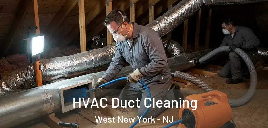 HVAC Duct Cleaning West New York - NJ